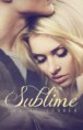 Sublime - O amor supera toda dor. Carlie Ferrer